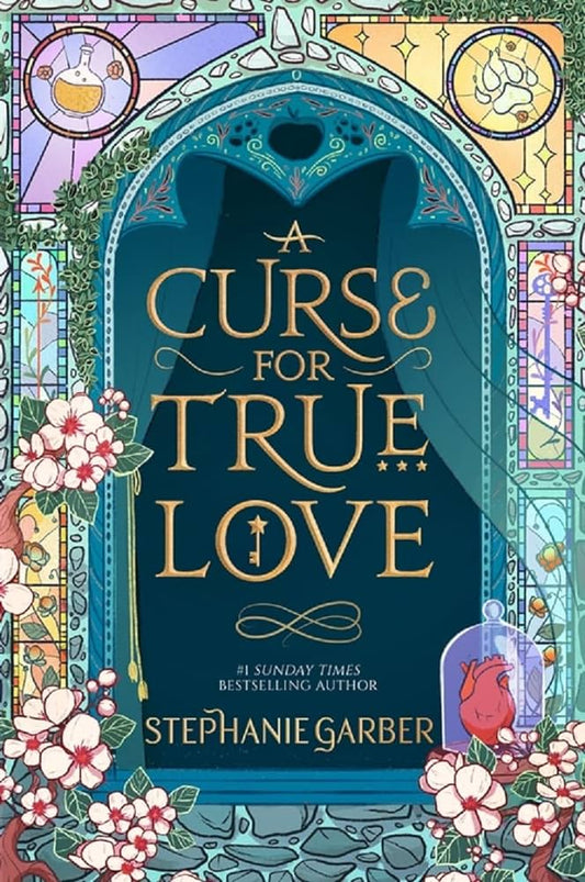 A Curse for True Love - Stephanie Garber