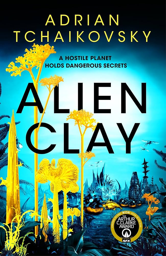 Alien Clay - Adrian Tchaikovsky