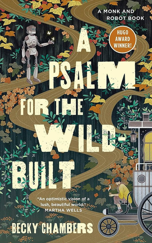 A Psalm for the Wild-Built - Becky Chambers