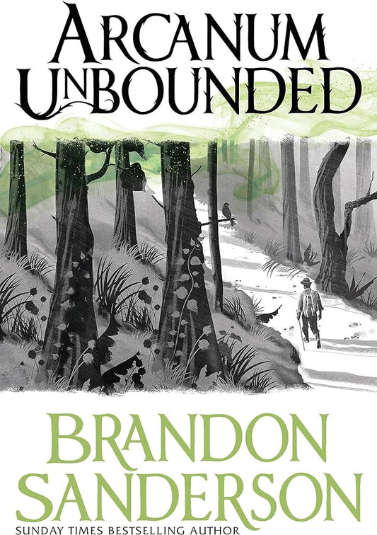 Arcanum Unbounded - Brandon Sanderson