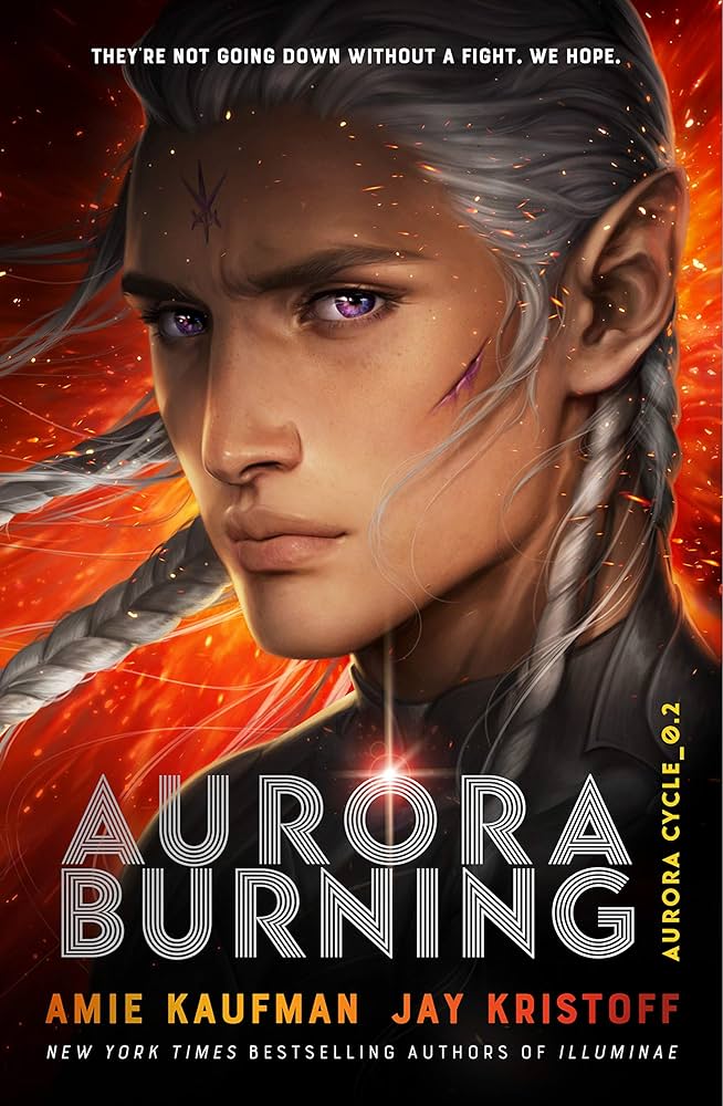 Aurora Burning - Amie Kaufman & Jay Kristoff