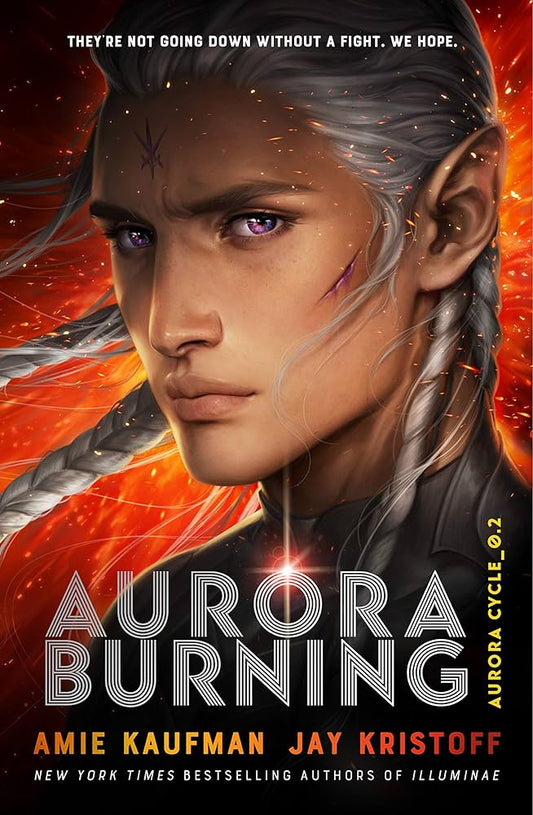 Aurora Burning - Amie Kaufman & Jay Kristoff