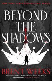 Beyond the Shadow - Brent Weeks