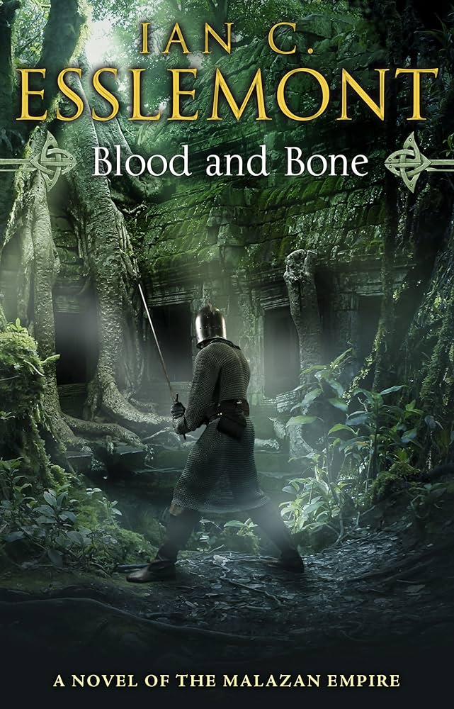 Blood and Bone - Ian C. Esslemont