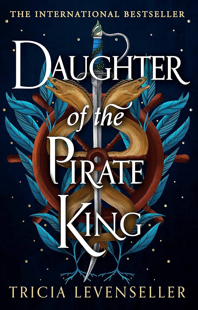 Daughter of the Pirate King - Tricia Levenseller