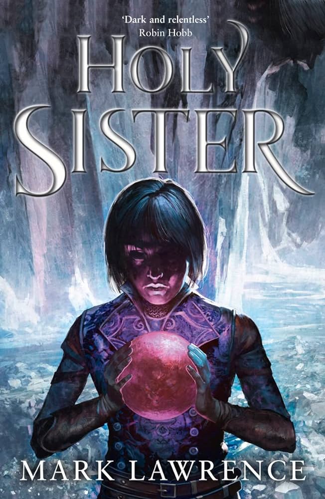 Holy Sister - Mark Lawrence