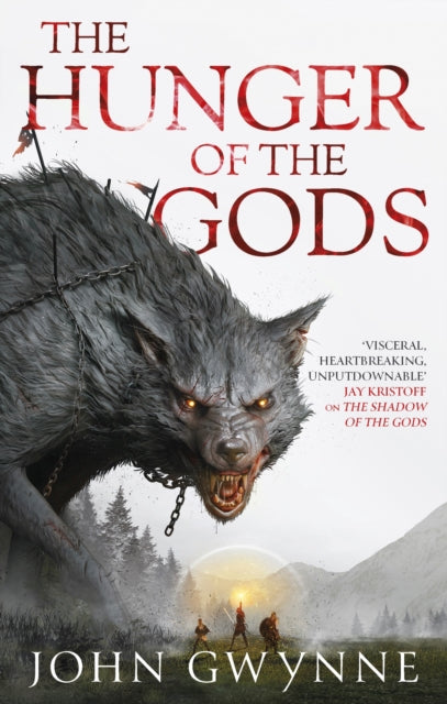 The Hunger of the Gods - John Gwynne