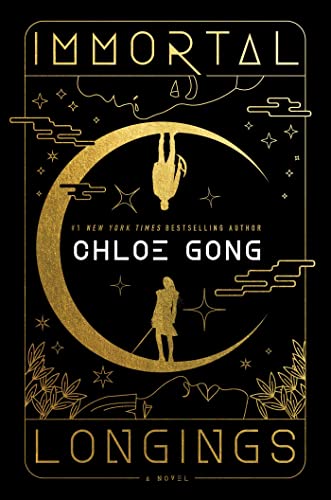 Immortal Longings - Chloe Gong