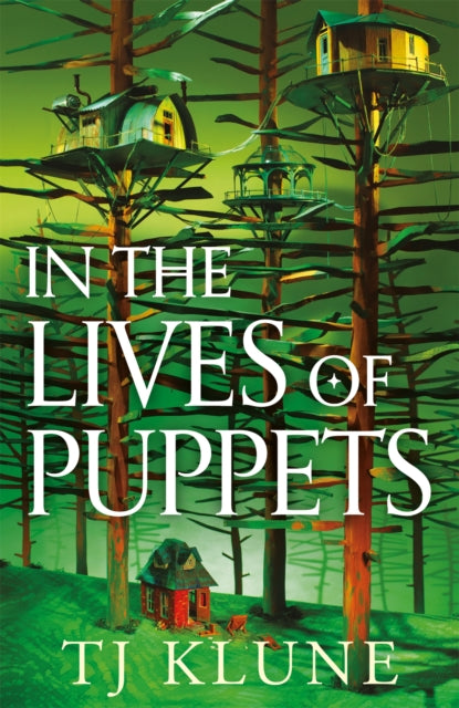 In the Lives of Puppets - TJ Klune