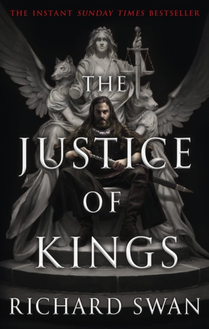 The Justice of Kings - Richard Swan