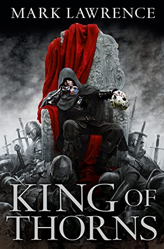 King of Thorns - Mark Lawrence