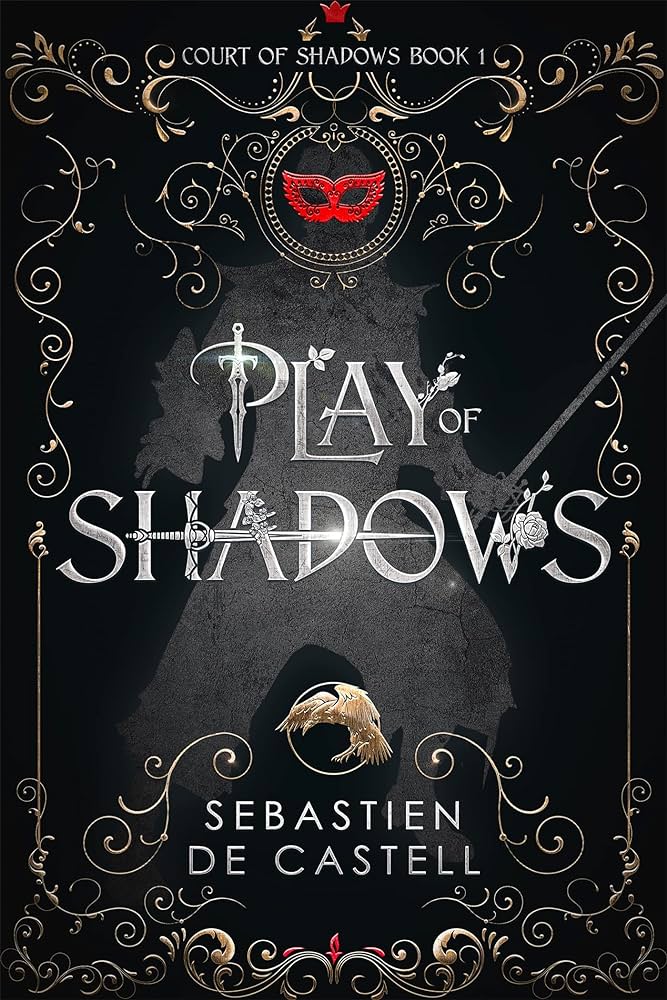 Play of Shadows - Sebastien de Castell