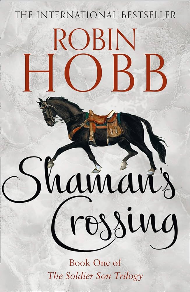 Shaman's Crossing - Robin Hobb