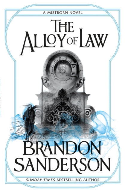 The Alloy of Law - Brandon Sanderson