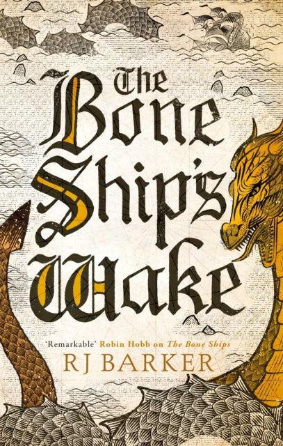 The Bone Ship's Wake - RJ Barker