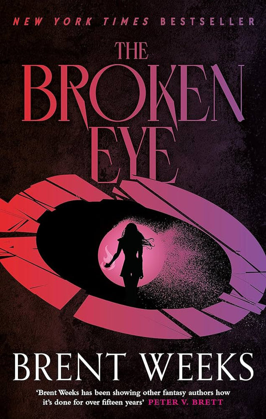 The Broken Eye - Brent Weeks