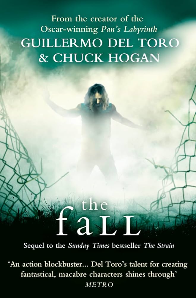 The Fall - Guillermo del Toro & Chuck Hogan