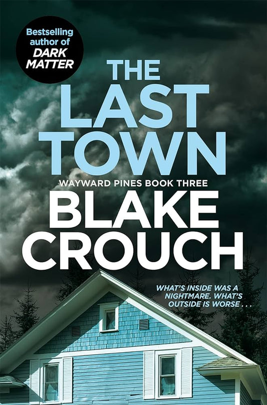 The Last Town - Blake Crouch