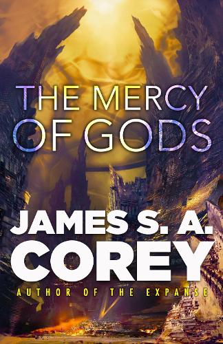 The Mercy of Gods - James S.A. Corey