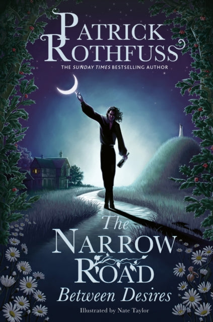 The Narrow Road Between Desires - Patrick Rothfuss