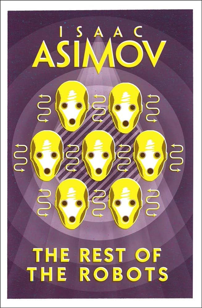 The Rest of the Robots - Isaac Asimov