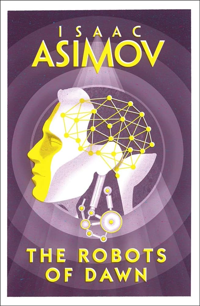 The Robots of Dawn - Isaac Asimov