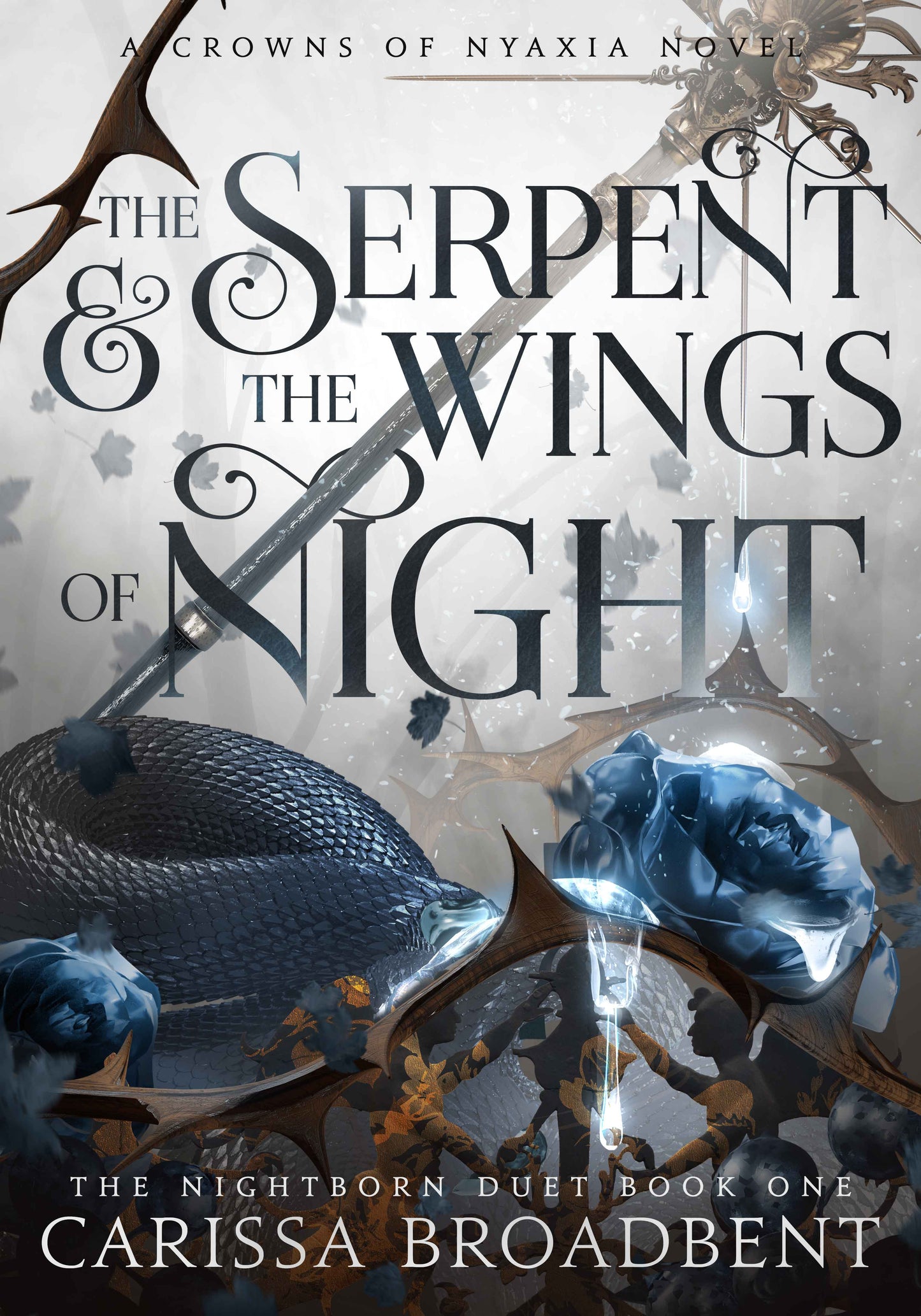 The Serpent and the Wings of Night - Carissa Broadbent