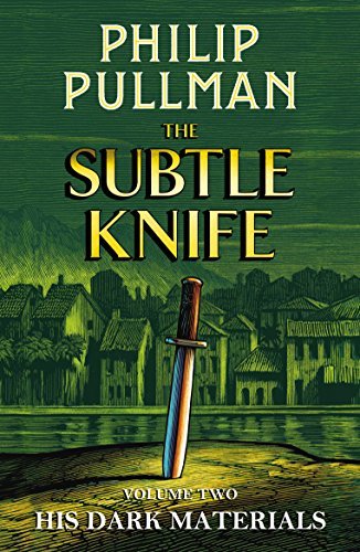 The Subtle Knife - Philip Pullman