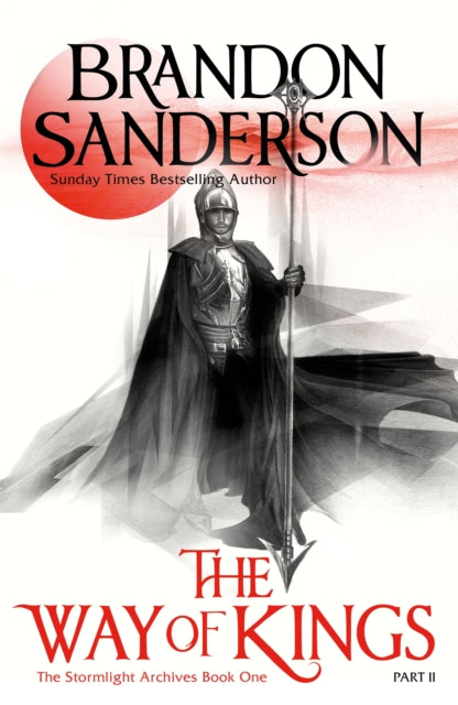 The Way of Kings Part Two - Brandon Sanderson