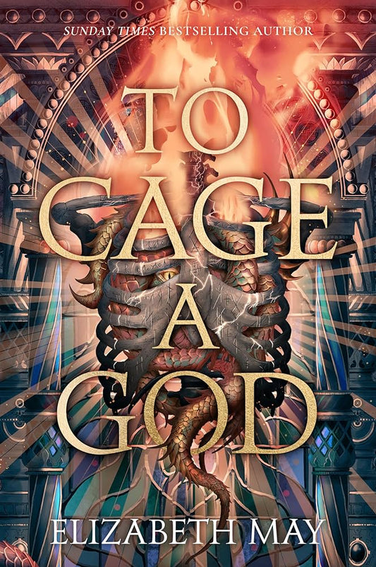 To Cage a God - Elizabeth May