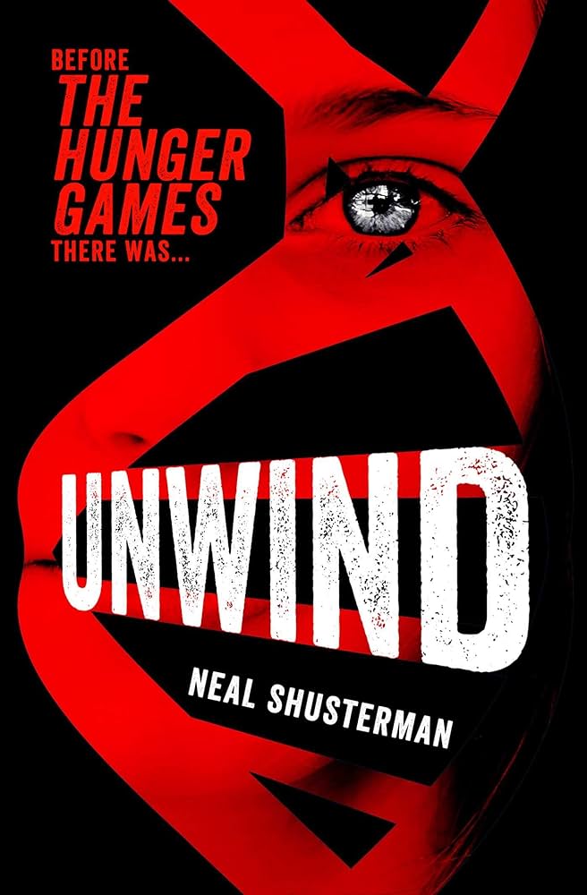 Unwind - Neal Shusterman