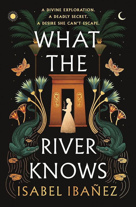 What the River Knows - Isabel Ibañes